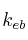 k_{eb}