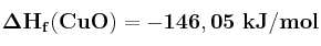 \bf \Delta H_f(CuO) = -146,05\ kJ/mol