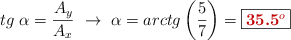 tg\ \alpha = \frac{A_y}{A_x}\ \to\ \alpha = arctg\left(\frac{5}{7}\right) = \fbox{\color[RGB]{192,0,0}{\bf 35.5^o}}