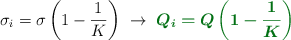 \sigma_i = \sigma\left(1 - \frac{1}{K}\right)\ \to\ \color[RGB]{2,112,20}{\bm{Q_i = Q\left(1 - \frac{1}{K}\right)}}