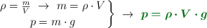\left \rho = \frac{m}{V}\ \to\ m = \rho\cdot V \atop p = m\cdot g \right \}\ \to\ \color[RGB]{2,112,20}{\bm{p = \rho\cdot V\cdot g}}