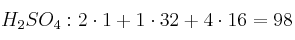 H_2SO_4: 2\cdot 1 + 1\cdot 32 + 4\cdot 16 = 98