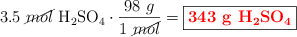 3.5\ \cancel{mol}\ \ce{H2SO4}\cdot \frac{98\ g}{1\ \cancel{mol}} = \fbox{\color{red}{\bf 343\ g\ \ce{H2SO4}}}