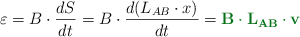 \varepsilon = B\cdot \frac{dS}{dt} = B\cdot \frac{d(L_{AB}\cdot x)}{dt} = \color[RGB]{2,112,20}{\bf B\cdot L_{AB}\cdot v}}