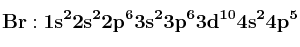 \bf Br: 1s^22s^22p^63s^23p^63d^{10}4s^24p^5