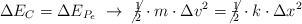 \Delta E_C = \Delta E_{P_e}\ \to\ \cancel{\textstyle{1\over 2}}\cdot m\cdot \Delta v^2 = \cancel{\textstyle{1\over 2}}\cdot k\cdot \Delta x^2