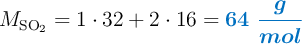 M_{\ce{SO2}} = 1\cdot 32 + 2\cdot 16 = \color[RGB]{0,112,192}{\bm{64\ \frac{g}{mol}}}