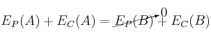 E_P(A) + E_C(A) = \cancelto{0}{E_P(B)} + E_C(B)