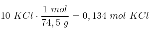  10\g\ KCl\cdot \frac{1\ mol}{74,5\ g}= 0,134\ mol\ KCl
