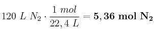 120\ L\ N_2\cdot \frac{1\ mol}{22,4\ L} = \bf 5,36\ mol\ N_2