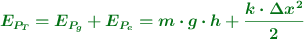 \color[RGB]{2,112,20}{\bm{E_{P_T} = E_{P_g} + E_{P_e} = m\cdot g\cdot h + \frac{k\cdot \Delta x^2}{2}}}