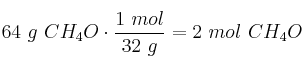 64\ g\ CH_4O\cdot \frac{1\ mol}{32\ g} = 2\ mol\ CH_4O