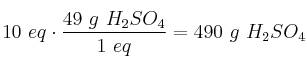 10\ eq\cdot \frac{49\ g\ H_2SO_4}{1\ eq} = 490\ g\ H_2SO_4