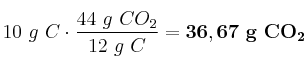 10\ g\ C\cdot\frac{44\ g\ CO_2}{12\ g\ C} = \bf 36,67\ g\ CO_2