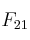 F_{21}