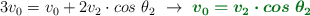 3v_0 = v_0 + 2v_2\cdot cos\ \theta_2\ \to\ \color[RGB]{2,112,20}{\bm{v_0 = v_2\cdot cos\ \theta_2}}