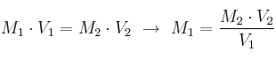 M_1\cdot V_1 = M_2\cdot V_2\ \to\ M_1 = \frac{M_2\cdot V_2}{V_1}