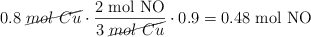 0.8\ \cancel{mol\ Cu}\cdot \frac{2\ \ce{mol\ NO}}{3\ \cancel{mol\ Cu}}\cdot 0.9 = 0.48\ \ce{mol\ NO}