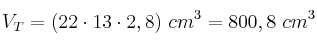 V_T = (22\cdot 13\cdot 2,8)\ cm^3 = 800,8\ cm^3