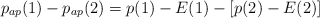 p_{ap}(1)} - p_{ap}(2) = p(1) - E(1) - [p(2) - E(2)]