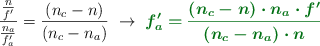 \frac{\frac{n}{f^{\prime}}}{\frac{n_a}{f_a^{\prime}}} = \frac{(n_c - n)}{(n_c - n_a)}\ \to\ \color[RGB]{2,112,20}{\bm{f_a^{\prime} = \frac{(n_c - n)\cdot n_a\cdot f^{\prime}}{(n_c - n_a)\cdot n}}}