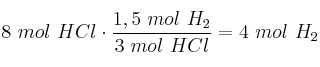 8\ mol\ HCl\cdot \frac{1,5\ mol\ H_2}{3\ mol\ HCl} = 4\ mol\ H_2