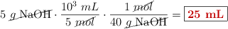 5\ \cancel{g\ \ce{NaOH}}\cdot \frac{10^3\ mL}{5\ \cancel{mol}}\cdot \frac{1\ \cancel{mol}}{40\ \cancel{g\ \ce{NaOH}}} = \fbox{\color[RGB]{192,0,0}{\bf 25\ mL}}