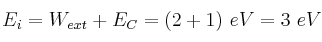 E_i = W_{ext} + E_C = (2 + 1)\ eV = 3\ eV