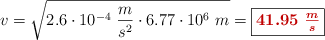 v = \sqrt{2.6\cdot 10^{-4}\ \frac{m}{s^2}\cdot 6.77\cdot 10^6\ m} = \fbox{\color[RGB]{192,0,0}{\bm{41.95\ \frac{m}{s}}}}