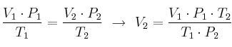 \frac{V_1\cdot P_1}{T_1} = \frac{V_2\cdot P_2}{T_2}\ \to\ V_2 = \frac{V_1\cdot P_1\cdot T_2}{T_1\cdot P_2}