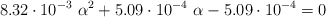 8.32\cdot 10^{-3}\ \alpha^2 + 5.09\cdot 10^{-4}\ \alpha - 5.09\cdot 10^{-4} = 0