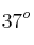 37^o