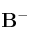 \bf B^-