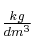 \textstyle{kg\over dm^3}