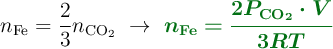 n_{\ce{Fe}} = \frac{2}{3}n_{\ce{CO2}}\ \to\ \color[RGB]{2,112,20}{\bm{n_{\ce{Fe}} = \frac{2P_{\ce{CO2}}\cdot V}{3RT}}}
