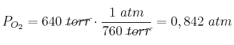 P_{O_2} = 640\ \cancel{torr}\cdot \frac{1\ atm}{760\ \cancel{torr}} = 0,842\ atm