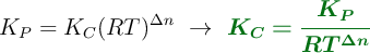 K_P = K_C(RT)^{\Delta n}\ \to\ \color[RGB]{2,112,20}{\bm{K_C = \frac{K_P}{RT^{\Delta n}}}}