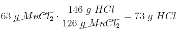 63\ \cancel{g\ MnCl_2}\cdot \frac{146\ g\ HCl}{126\ \cancel{g\ MnCl_2}} = 73\ g\ HCl