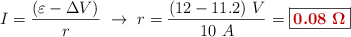 I = \frac{(\varepsilon - \Delta V)}{r}\ \to\ r =  \frac{(12 - 11.2)\ V}{10\ A} = \fbox{\color[RGB]{192,0,0}{\bm{0.08\ \Omega}}}