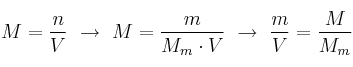 M = \frac{n}{V}\ \to\ M = \frac{m}{M_m\cdot V}\ \to\ \frac{m}{V} = \frac{M}{M_m}