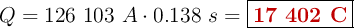 Q = 126\ 103\ A\cdot 0.138\ s = \fbox{\color[RGB]{192,0,0}{\bf 17\ 402\ C}}