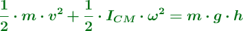 \color[RGB]{2,112,20}{\bm{\frac{1}{2}\cdot m\cdot v^2 + \frac{1}{2}\cdot I_{CM}\cdot \omega^2 = m\cdot g\cdot h}}
