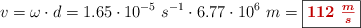 v = \omega\cdot d = 1.65\cdot 10^{-5}\ s^{-1}\cdot 6.77\cdot 10^6\ m = \fbox{\color[RGB]{192,0,0}{\bm{112\ \frac{m}{s}}}}
