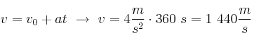 v = v_0 + at\ \to\ v = 4\frac{m}{s^2}\cdot 360\ s = 1\ 440\frac{m}{s}
