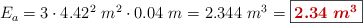 E_a = 3\cdot 4.42^2\ m^2\cdot 0.04\ m = 2.344\ m^3 = \fbox{\color[RGB]{192,0,0}{\bm{2.34\ m^3}}}
