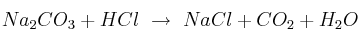 Na_2CO_3 + HCl\ \to\ NaCl + CO_2 + H_2O
