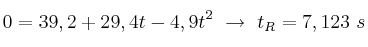 0 = 39,2 + 29,4t - 4,9t^2\ \to\ t_R = 7,123\ s