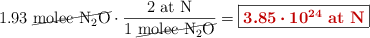 1.93\ \cancel{\ce{molec\ N2O}}\cdot \frac{2\ \ce{at\ N}}{1\ \cancel{\ce{molec\ N2O}}} = \fbox{\color[RGB]{192,0,0}{\bm{3.85\cdot 10^{24}}\ \textbf{\ce{at\ N}}}}