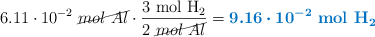 6.11\cdot 10^{-2}\ \cancel{mol\ Al}\cdot \frac{3\ \ce{mol\ H2}}{2\ \cancel{mol\ Al}} = \color[RGB]{0,112,192}{\bm{9.16\cdot 10^{-2}}\ \textbf{\ce{mol\ H2}}}