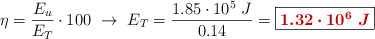 \eta = \frac{E_u}{E_T}\cdot 100\ \to\ E_T = \frac{1.85\cdot 10^5\ J}{0.14} = \fbox{\color[RGB]{192,0,0}{\bm{1.32\cdot 10^6\ J}}}
